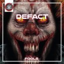 Defact - Fools