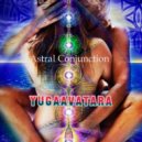 yugaavatara - Astral Conjunction (Mix 2021)