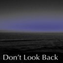 Osc Project - Don't Look Back