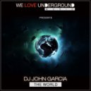 DJ John Garcia - The World