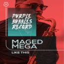 Maged Mega - LIKE THIS (Radio Edit)