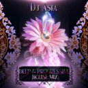 DJ ASIA - DEEP & PROGRESSIVE HOUSE MIX ()