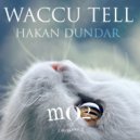 Hakan Dundar - Waccu Tell