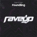 Dan & Dan - Foundling (Extended Mix)