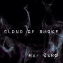 Raf Zero - Cloud Of Smoke (Original Mix)
