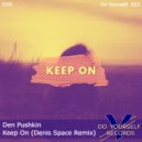 Den Pushkin - Keep On