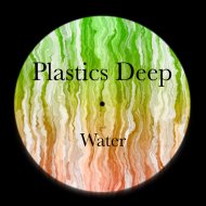 Plastics Deep - Water