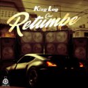 King Log - Que Retumbe