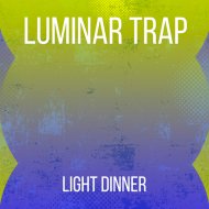 Luminar Trap - Light Dinner