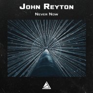 John Reyton - Never Now