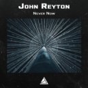 John Reyton - Never Now (Radio Edit)