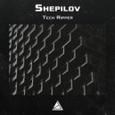 Shepilov - Tech Ripper ()