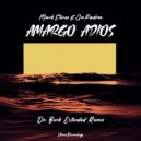 Mark Stereo & Gio Padron - Amargo Adios (Dr. Berk Extended Remix)