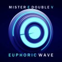 Mr. E Double V - Euphoric Wave vol.210