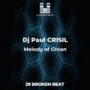 Dj Paul CRISIL - Melody of Groan
