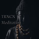 TRNCN - Meditation (Radio Edit)