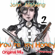 John Alishking - You\'re my Honey2