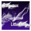 Tranjumax - Little Boom (Radio Edit)