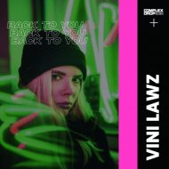 VINI LAWZ - Back To You