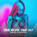 A-Mase - One More Time #067 ()