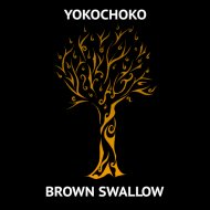 Yokochoko - Brown Swallow