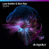 Last Soldier & Sion Rae - Skyline