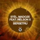 Stél, Madoze, Nelson X - Bersetru (Original Mix)
