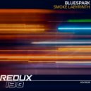 Bluespark - Smoke Labyrinth (Extended Mix)