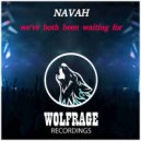 NAVAH - We\'ve Both Been Waiting For (Original Mix)