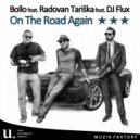 Bollo feat Radovan Tariska feat DJ Flux - On The Road Again (Original Mix)