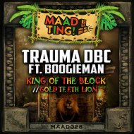 Trauma DBC feat. Boogieman - King of the Block