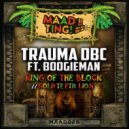Trauma DBC feat. Boogieman - King of the Block (Original Mix)
