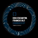 Edu Escartin, Franco DLT - Into My Beat (Original Mix)