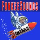 FunkeeSounds - Can U Feel It (Original Mix)