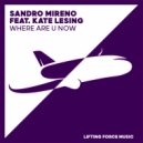Sandro Mireno feat. Kate Lesing - Where Are U Now (Extended Mix)