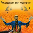 Overgreen The Machines - Death, Profit, Repeat (Phylo Remix)
