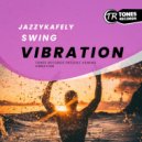 JazzKafely - Swing Vibration (Original Mix)