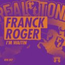 Franck Roger - I\'m Still Waitin (Original Mix)