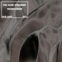 The Dark Stranger - Transcurium