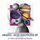 Arado - Acid Emotions (Maroglio.Jay Remix)