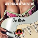 andrea d'amato - Che Music