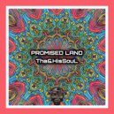 Tha&HisSouL - Promised Land