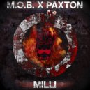 M.O.B. & Paxton - MILLI (Original Mix)