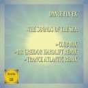 Dance Fly FX - The Sounds Of The Sea (Trance Atlantic Remix)