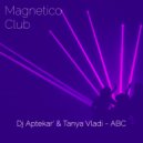 Dj Aptekar' & Tanya Vladi - ABC