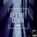 BAKER - Get Me Down
