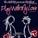 The Bull Dj Presents Dj Chati - Play With My Love (Original Mix)