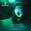 TOO-FAY feat. Thayana Valle - Darkness (Original Mix)