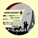 Moon Rocket Feat. Altes - Ave De Dios (Original Mix)