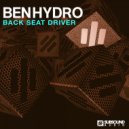 Ben Hydro - Backseat Driver (Original Mix)